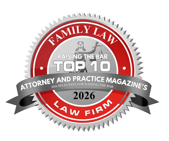 Attorney and Practice Magazine's Top 10 Family Law Firm 2026 — Raising the Bar